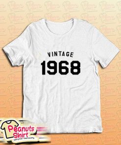 1968 50th Birthday T-Shirt