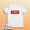 1980 T-Shirt