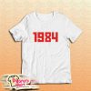 1984 T-Shirt