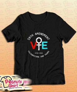 19th Amendment Ve 1920 2020 Celebrating 100 Years T-Shirt