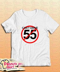 Cant Drive Sammy Hagar T-Shirt