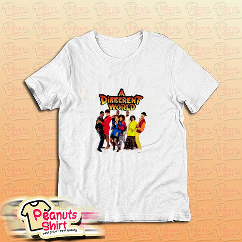 A Different World Show T-Shirt