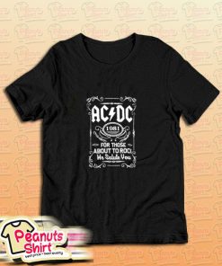 Acdc 1981 For Those About To Rock T-Shirt