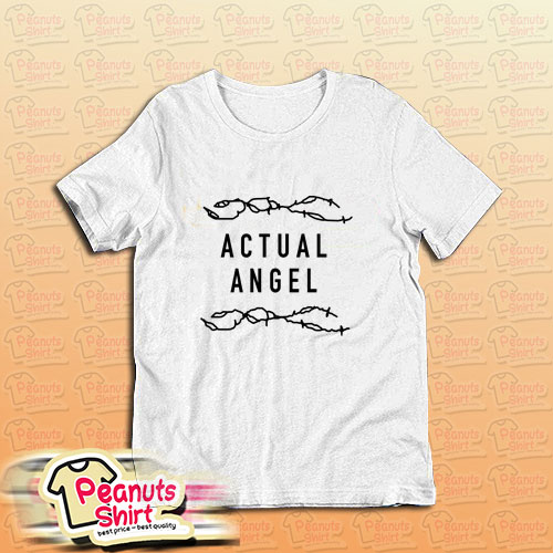 Actual Angel T-Shirt