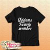 Addams Family Member T-Shirt