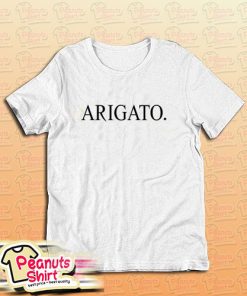 Arigato T-Shirt