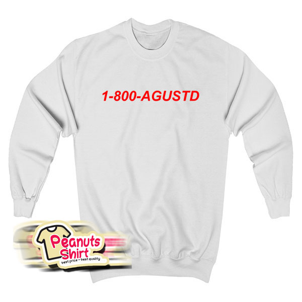 1 800 Agustd Sweatshirt