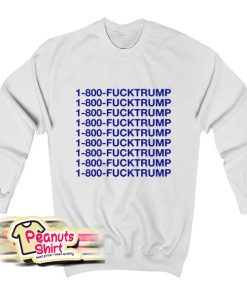 1 800 Fucktrump Sweatshirt