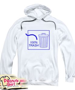 100 Trash Hoodie