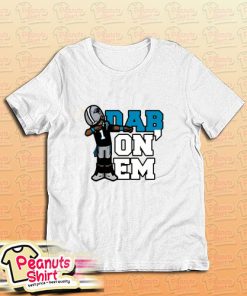 Dab On Em Carolina Panther T-Shirt