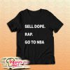 J Cole Sell Dope Rap Go To Nba T-Shirt