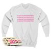 1 800 Notinterested Sweatshirt