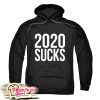 2020 Sucks Hoodie