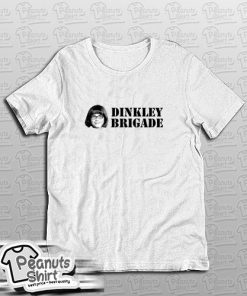 Dinkley Brigade T-Shirt