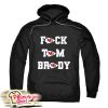 Fuck Tom Brady Hoodie