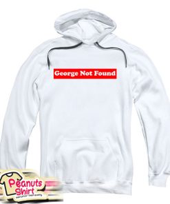 George Not Found Hoodie
