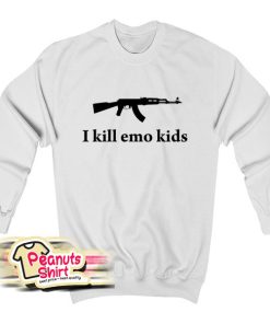 I Kill Emo Kids Sweatshirt