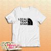 Local Trap Star T-Shirt