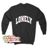 Lonely To Lovely Sweatshirt