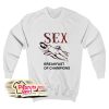 Sex Breakfast Of Champions Sweatshirt