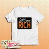 Sorry Were Rich T-Shirt