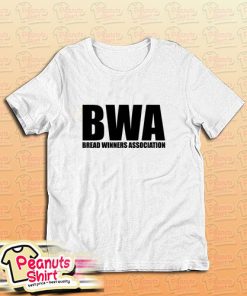 Bwa Bread Winners Association T-Shirt