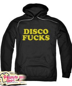 Disco Fucks Hoodie