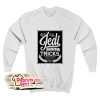 Jedi Mind Tricks Sweatshirt