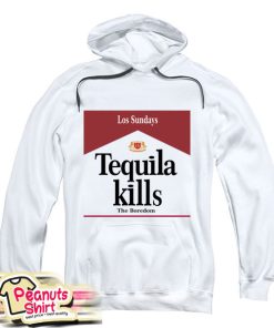 Los Sundays Tequilla Kills Hoodie