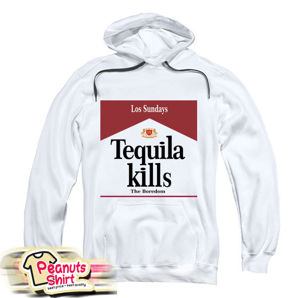 Los Sundays Tequilla Kills Hoodie