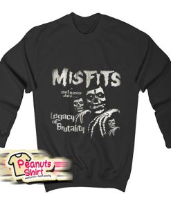 Misfits Legacy Of Brutality Sweatshirt