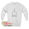My Idols R Dead Sweatshirt