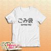 Garbage Bag Japanese T-Shirt