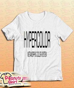 Hypercolor Quote T-Shirt