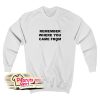 Remember Where You Came From Feminist Sweatshirt