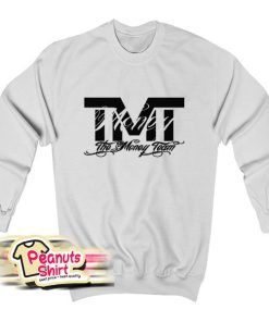 The Money Team Sweatshirt