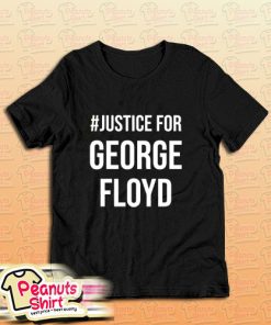 George Floyd Justice T-Shirt