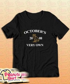 Octobers Very Own T-Shirt