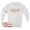 Lord Bless These Ashes From The Fires Im About To Start Sweatshirt