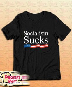 Socialism Sucks T-Shirt