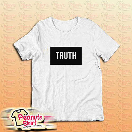 Truth T-Shirt