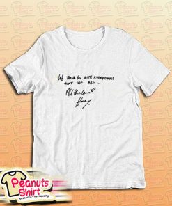 All The Love Harry Styles T-Shirt