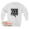 A Day To Remember Fuck You From Florida Sweatshirt
