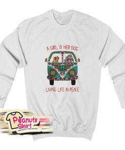 A Girl And Her Dog Sweatshirt