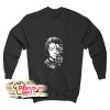 A Girl Has No Name Sweatshirt