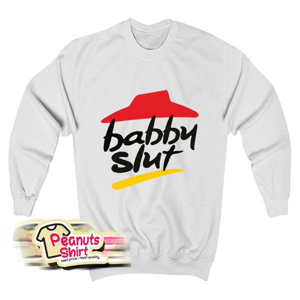 Babby Pizza Slut Sweatshirt
