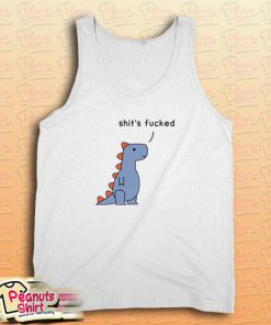 Dinosaur Shit’s Fucked Tank Top