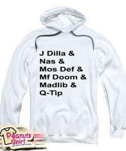 J Dilla Nas Mos Def Mf Doom Madlib Hoodie