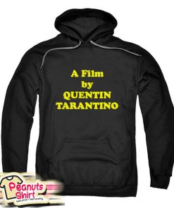 A Film By Quentin Tarantino Hoodie