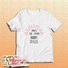 Dance Like Youre Harry Styles T-Shirt